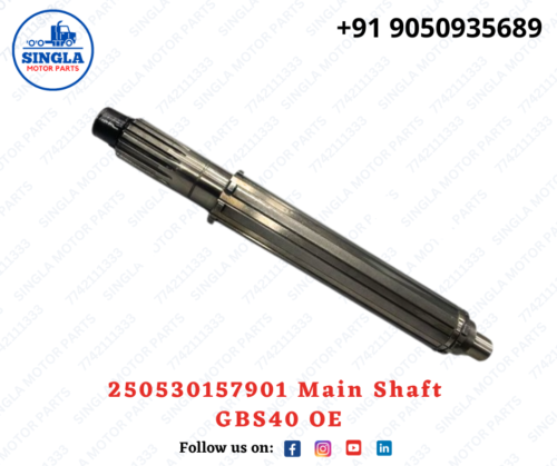 250530157901 Main Shaft GBS40 OE